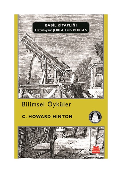 Bilimsel Öyküler - C. Howard Hinton