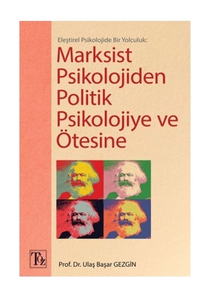 Marksist Psikolojiden Politik Psikolojiye Ve Ötesine - Ulaş Başar Gezgin