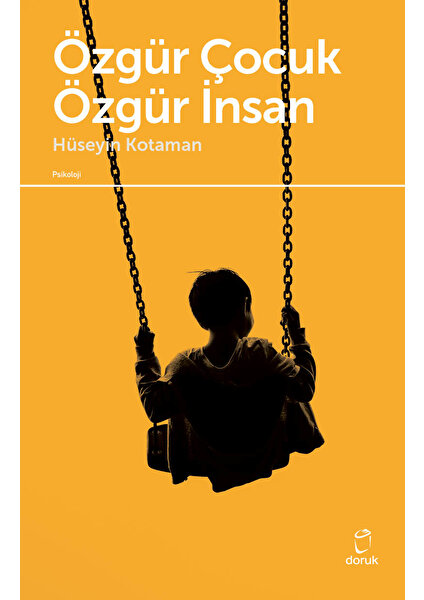 Özgür Çocuk Özgür İnsan - Hüseyin Kotaman