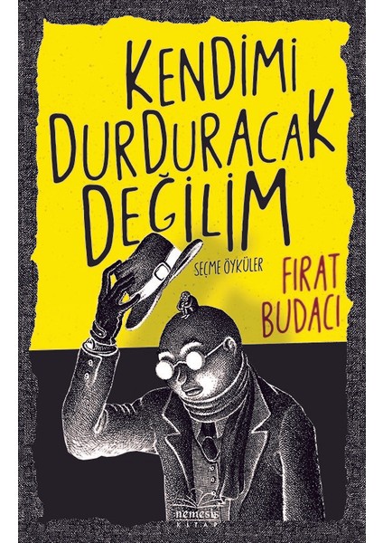 Kendimi Durduracak Değilim - Fırat Budacı