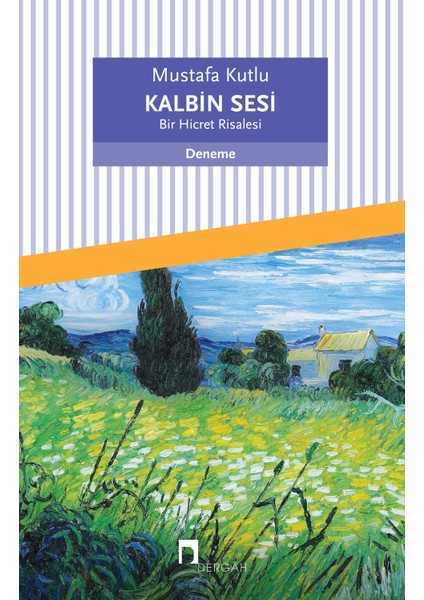 Kalbin Sesi Bir Hicret Risalesi - Mustafa Kutlu