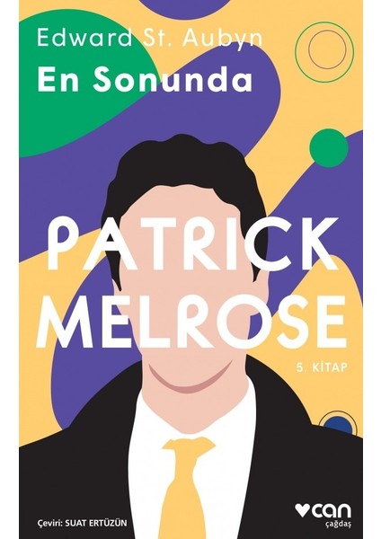 Patrick Melrose - En Sonunda 5. Kitap - Edward St. Aubyn