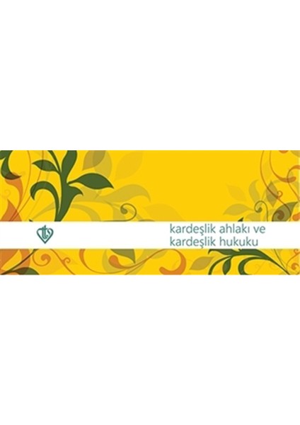 Kardeşlik Ahlakı ve Kardeşlik Hukuku - Hadis Kartelası 10 adet - Huriye Martı