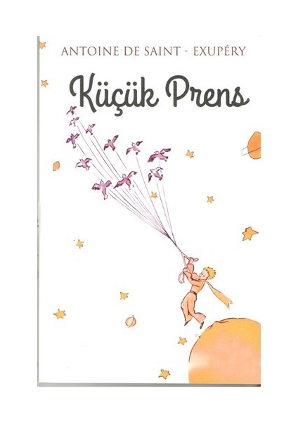 Küçük Prens - Antonie de Saint-Exupery