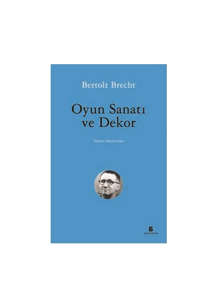 Oyun Sanatı Ve Dekor-Bertolt Brecht