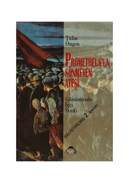 Prometheusun Sönmeyen Ateşi-Tülin Öngen