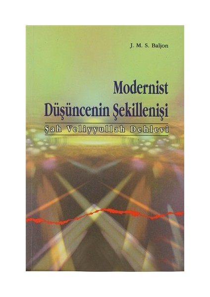 Modernist Düşüncenin Şekillenişi-Johannes Marinus Simon Baljon