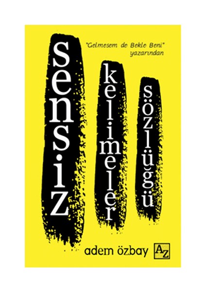 Sensiz Kelimeler Sözlüğü-Adem Özbay