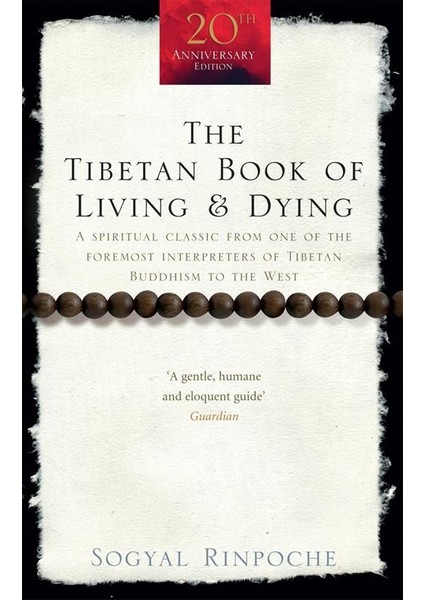 The Tibetan Book of Living and Dying - Sogyal Rinpoche