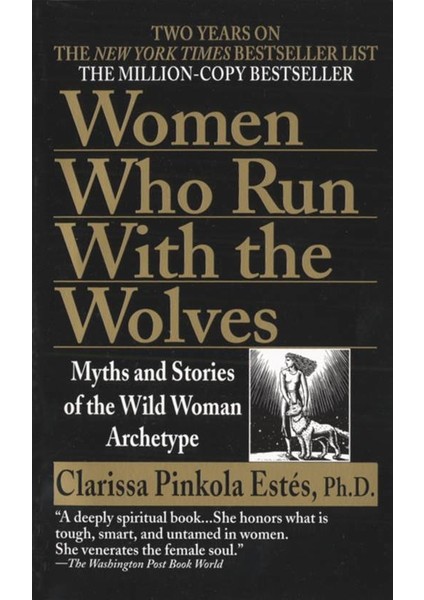 Women Who Run with the Wolves - Clarissa Pinkola