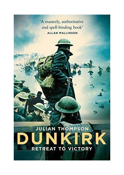 Dunkirk - Julian Thompson