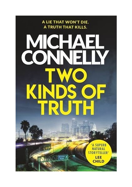 Two Kinds Of Truth - Michael Connelly