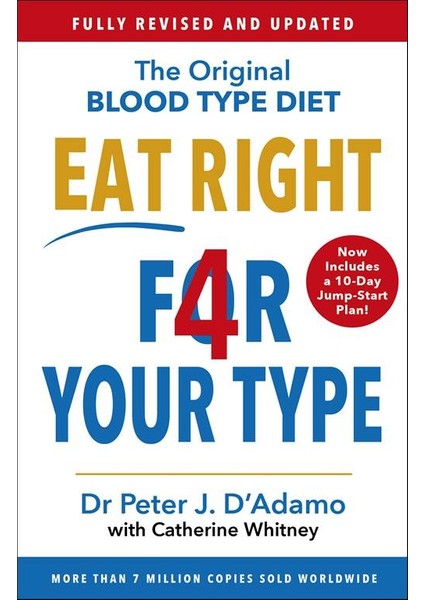 Eat Right 4 Your Type (Fully Revised With 10-Day Jump-Start Plan) - Peter D'Adamo
