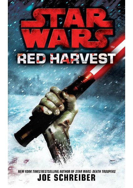Star Wars: Red Harvest - Joe Schreiber