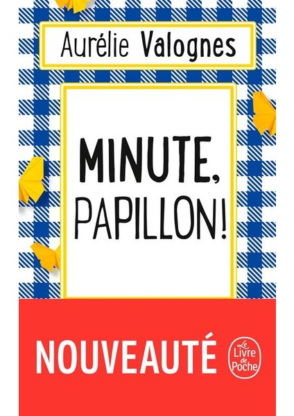 Minute Papillon - Aurelie Valognes