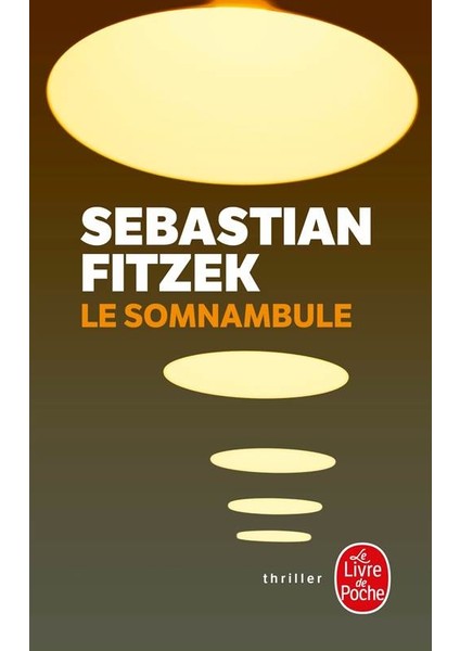 Le Somnambule - Sebastian Fitzek