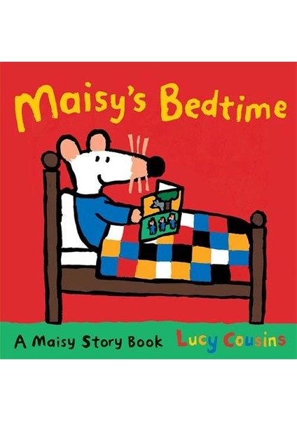 Maisy's Bedtime - Lucy Cousins