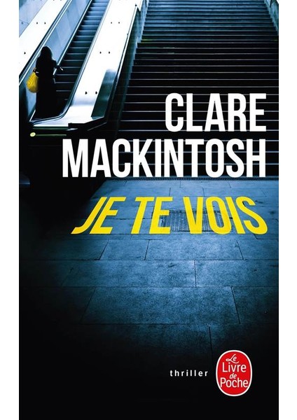 Je Te Vois - Clare Mackintosh