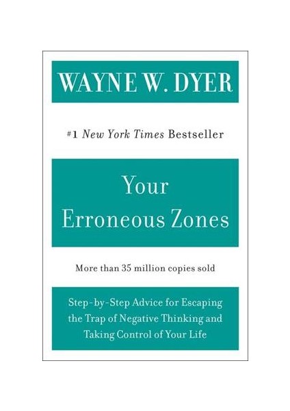 Your Erroneous Zone - Wayne W. Dyer