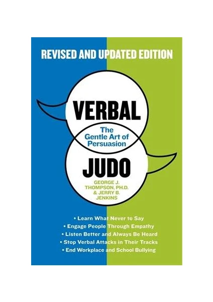 Verbal Judo: The Art Of Persuasion - George Thompson