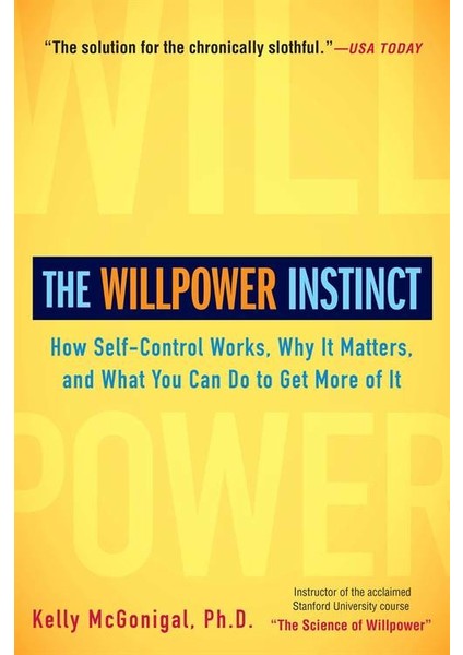 The Willpower Instinct - Kelly McGonigal