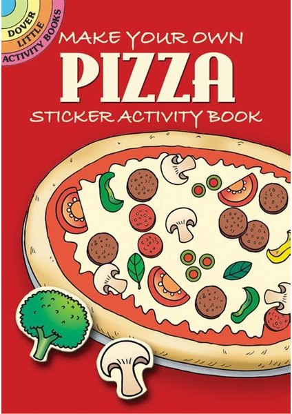 Make Your Own Pizza Sticker Book - F. N. D'Amico