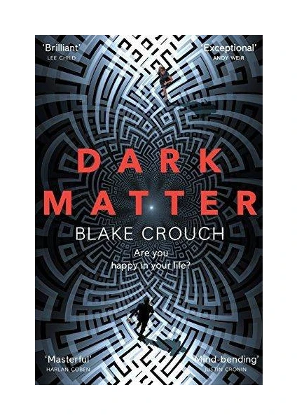 Dark Matter - Blake Crouch