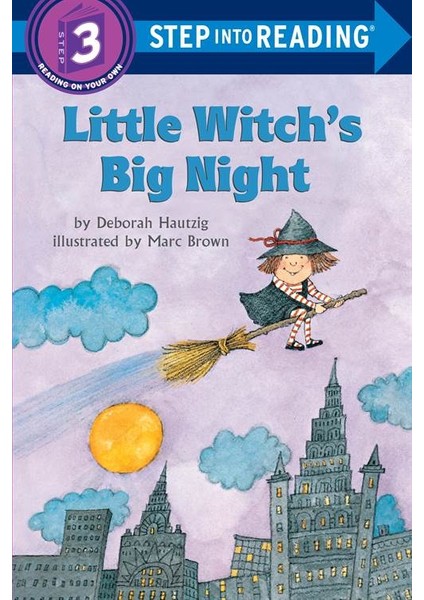 Little Witch's Big Night (Step İnto Reading, Step 3) - Deborah Hautzig