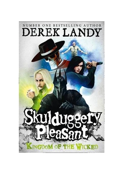 Skulduggery Pleasant 7: Kingdom of the Wicked - Derek Landy