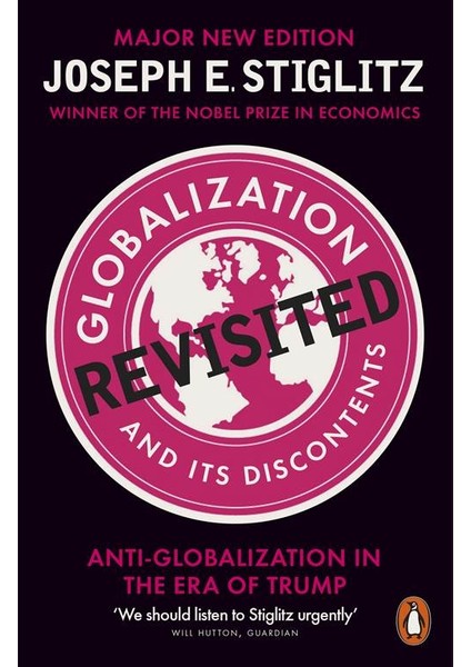 Globalization And İts Discontents Revisited - Joseph Stiglitz