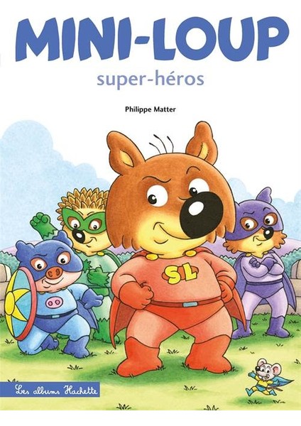 Mini-Loup Super-Heros - Philippe Matter