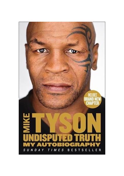 Undisputed Truth: My Autobiography - Mike Tyson