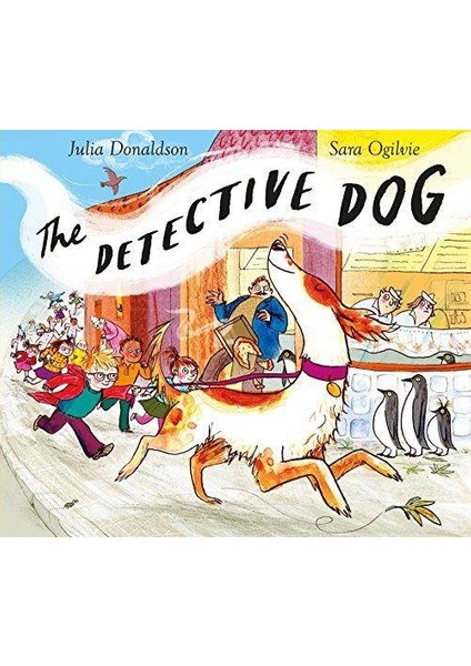 Detective Dog - Julia Donaldson