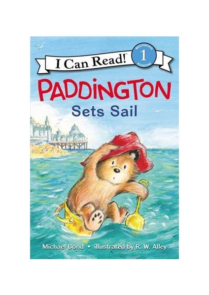 Paddington Sets Sail (I Can Read, Level 1) - Michael Bond