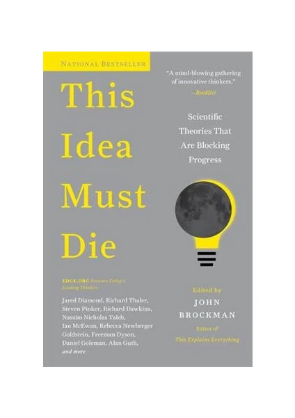 This Idea Must Die: Scientific Theories That Are Blocking Progress - John Brockman