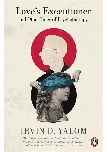 Love's Executioner - Irvin Yalom