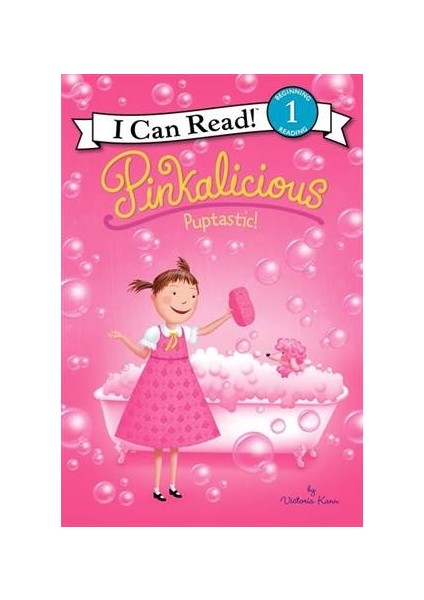Pinkalicious: Puptastic! (I Can Read, Level 1) - Victoria Kann