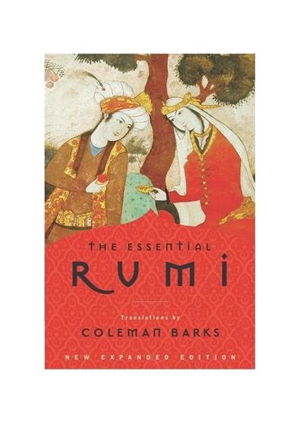 The Essential Rumi - Jalal al-din Rumi