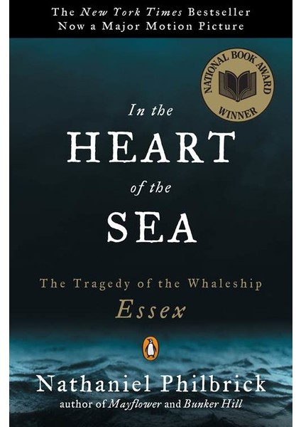 In the Heart of the Sea: The Tragedy of the Whaleship Essex - Nathaniel Philbrick