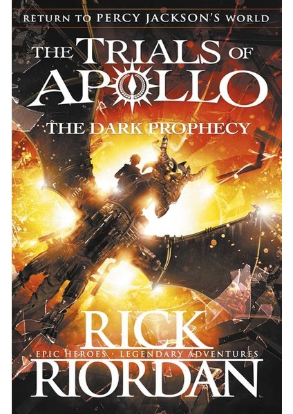 The Dark Prophecy (The Trials Of Apollo 2) - Rick Riordan