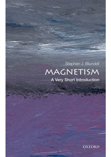 Magnetism: A Very Short Introduction - Stephen Blundell