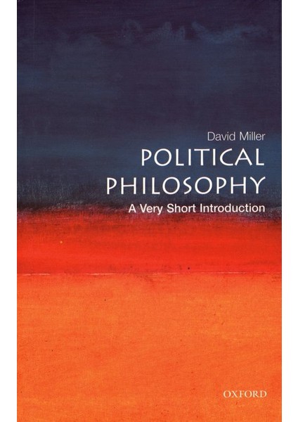Political Philosophy: A Very Short Introduction - David Miller