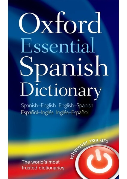Oxford Essential Spanish Dictionary - Oxford Dictionaries
