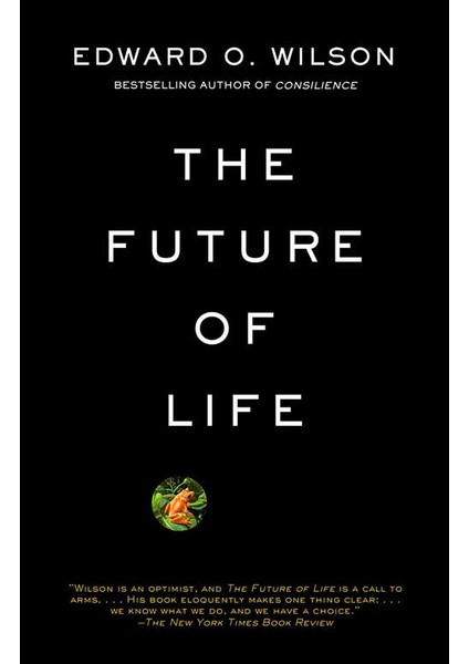 The Future of Life - Edward Osborne Wilson