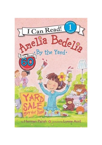 Amelia Bedelia By The Yard (I Can Read, Level 1) - Herman Parish