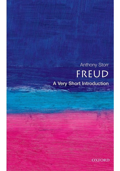 Freud: A Very Short Introduction - Anthony Storr