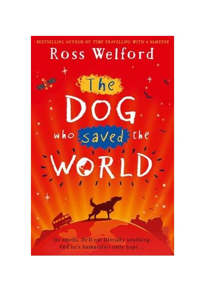 The Dog Who Saved The World - Ross Welford