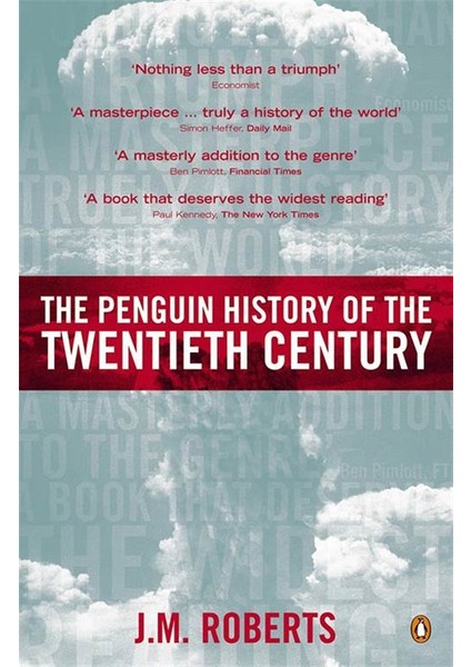 Penguin History of the Twentieth Century - J. M. Roberts