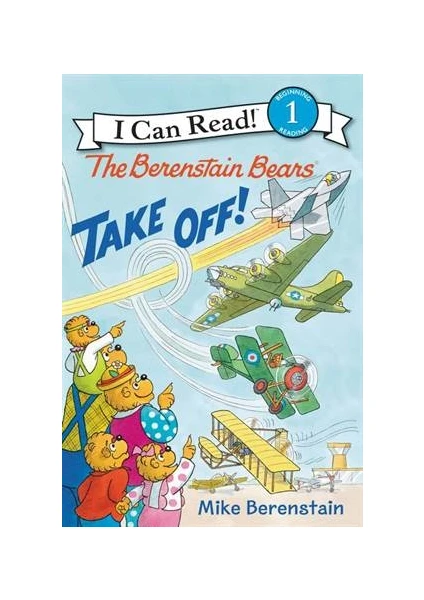 Berenstain Bears Take Off! (I Can Read Level 1) - Mike Berenstain