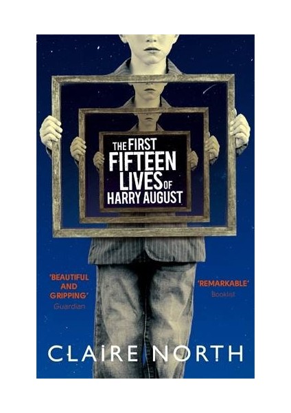 The First 15 Lives of Harry August - Claire North